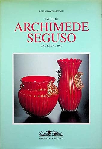 I vetri di Archimede Seguso dal 1950 al 1959