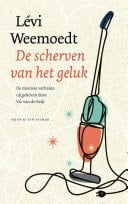 De scherven van het geluk De mooiste verhalen uitgekozen door Vic van de Reijt