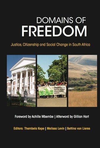 Domains of Freedom Justice, Citizenship and Social Change in South Africa