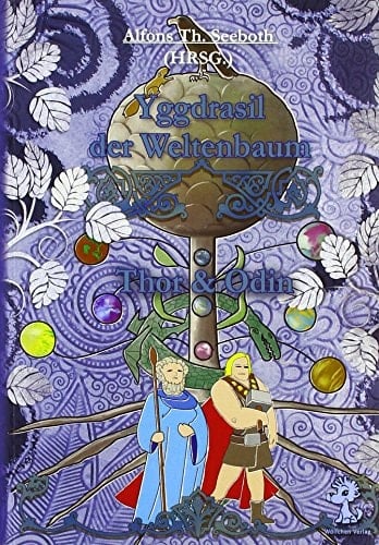 Yggdrasil der Weltenbaum Thor und Odin