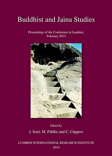 Buddhist and Jaina Studies Proceedings of the Conference in Lumbini, February 2013