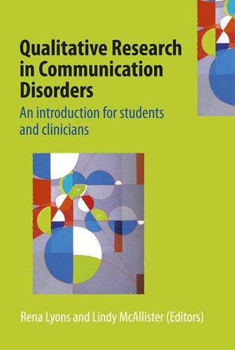 Qualitative Research in Communication Disorders An Introduction for Students and Clinicians