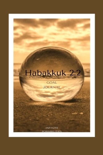 Habakkuk 2:2: Goal Journal