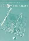 Bürowirtschaft Auftragsbearbeitung : handlungsorientiertes Unterrichtskonzept für Unterricht im Fach "Bürowirtschaft". .... Arbeitsbuch. / Von Sabine Camiciottoli ...