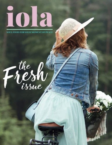 iola: the Fresh issue: REAL rest for your moment of peace so you can live your Christ-filled life (iola bookazine)