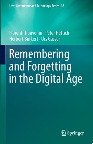 Remembering and Forgetting in the Digital Age