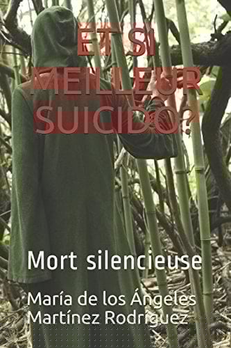 Et Si Meilleur Suicido? Mort Silencieuse