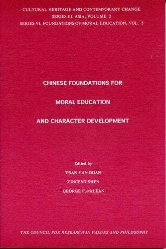 Chinese Foundations for Moral Education and Character Development