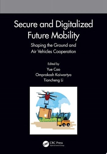 Secure and Digitalized Future Mobility Shaping the Ground and Air Vehicles Cooperation