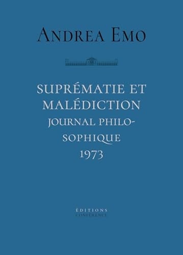 Suprématie et malédiction Journal philosophique, 1973