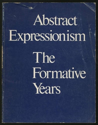 Abstract Expressionism The Formative Years ; 30.3.-14.5.1978, Herbert F. Johnson Museum of Art, Ithaca. 17.6.-12.7.1978, Seibu Museum of Art, Tokyo. 5.10.-3.12.1978, Whitney Museum of American Art, New York