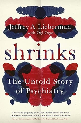 Shrinks The Untold Story of Psychiatry