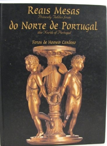 Reais mesas do norte de Portugal homenagem a Jú Távora