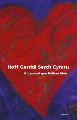 Hoff gerddi serch Cymru
