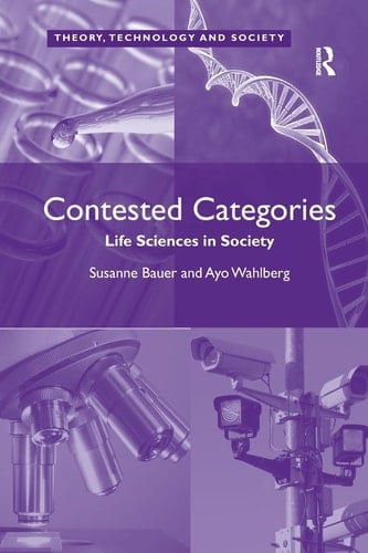 Contested Categories Life Sciences in Society
