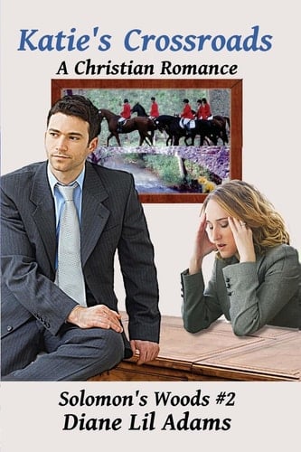 Katie's Crossroads A Christian Romance