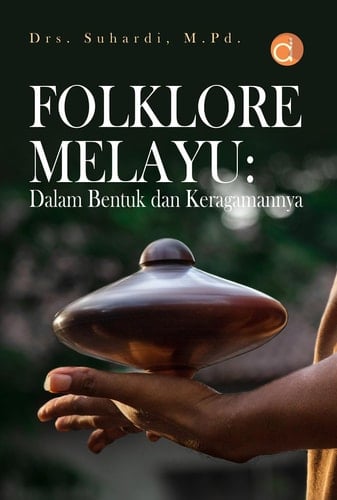 Folklore Melayu - Dalam Bentuk Dan Keragamannya