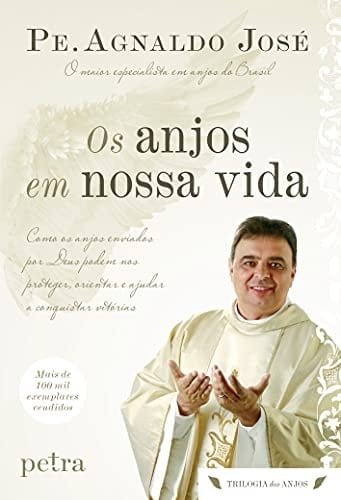 Os Anjos Em Nossa Vida (Trilogia dos Anjos) - Vol. (Em Portugues do Brasil)