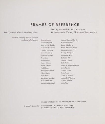 Frames of Reference Looking at American Art, 1900-1950 : Works from the Whitney Museum of American Art
