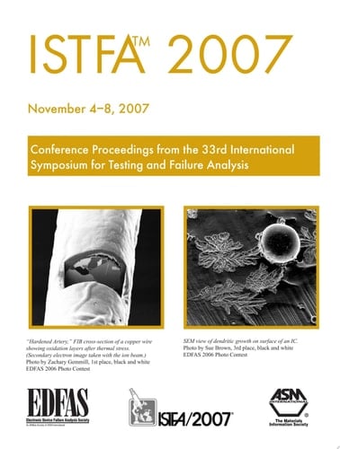 ISTFA 2007 Proceedings of the 33rd International Symposium for Testing and Failure Analysis