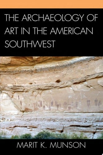The Archaeology of Art in the American Southwest