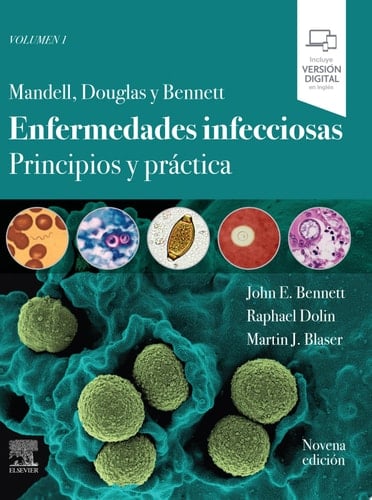 Mandell, Douglas y Bennett. Enfermedades infecciosas. Principios y práctica