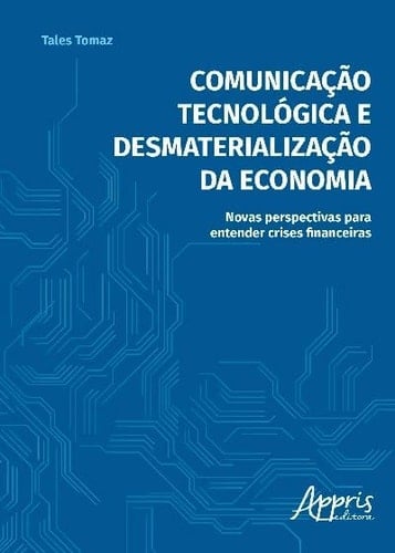 Comunicação tecnológica e desmaterialização da economia