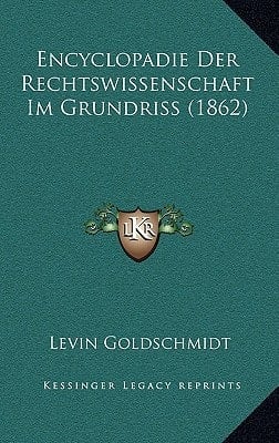 Encyclopadie Der Rechtswissenschaft Im Grundriss (1862) (German Edition)