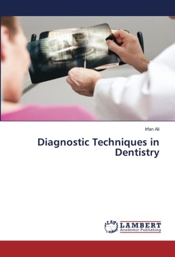 Diagnostic Techniques in Dentistry