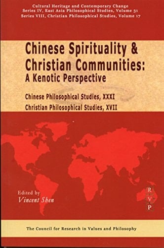 Chinese Spirituality & Christian Communities A Kenotic Perspective