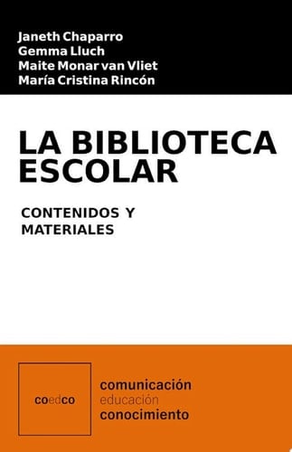 La biblioteca escolar Contenidos y materiales
