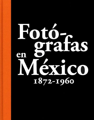 Fotó-grafas en México, 1872-1960