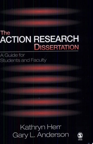 The Action Research Dissertation A Guide for Students and Faculty