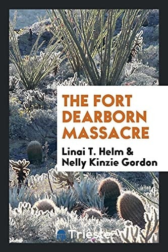 The Fort Dearborn Massacre