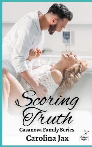 Scoring Truth: A Casanova Family Novella (Casanova Family Series)