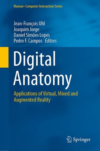 Digital Anatomy Applications of Virtual, Mixed and Augmented Reality