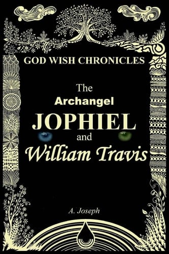 The Archangel Jophiel and William Travis