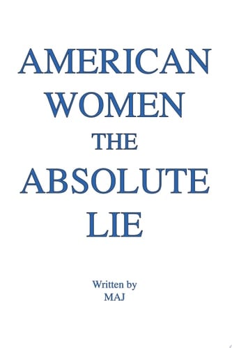American Women The Absolute Lie