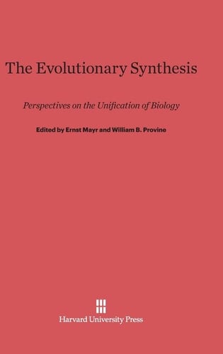 The Evolutionary Synthesis Perspectives on the Unification of Biology