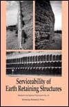 Serviceability of Earth Retaining Structures: Proceedings of Sessions Sponsored by the Geotechnical Engineering Division of the American Society of (Geotechnical Special Publication)