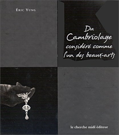 Du cambriolage considéré comme l'un des beaux-arts