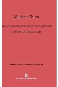 Modern China A Bibliographical Guide to Chinese Works, 1898-1937