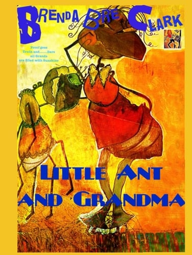 Little Ant & Grandma (Little Ant Series 1)