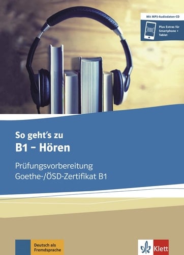 So geht's noch besser zu B1 - Hören Übungsbuch. ...