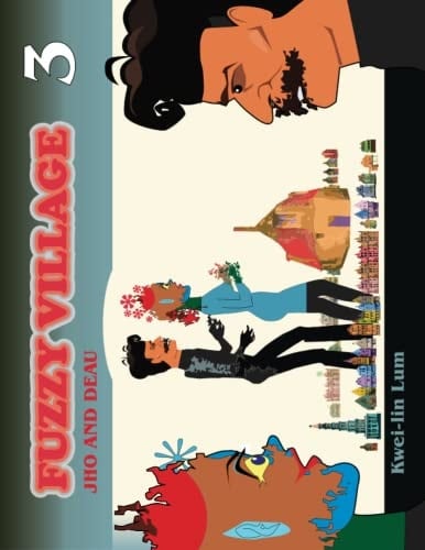 Fuzzy Village: 3 Jho and Deau