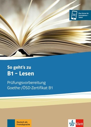 So geht's zu B1 - Lesen. Übungsbuch Prüfungsvorbereitung Goethe-/ÖSD-Zertifikat B1