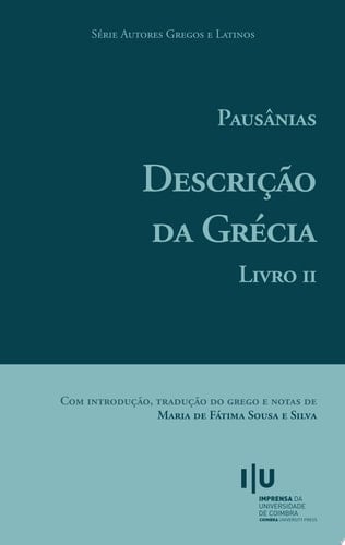 Pausânias. Descrição da Grécia. Livro II