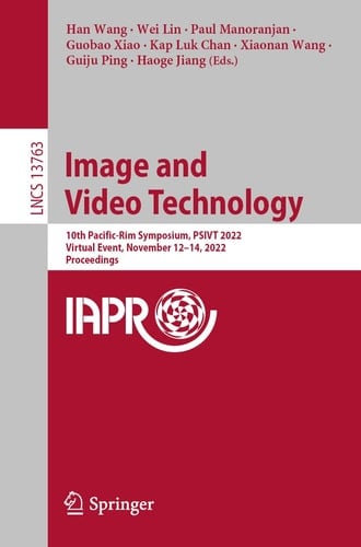 Image and Video Technology 10th Pacific-Rim Symposium, PSIVT 2022, Virtual Event, November 12–14, 2022, Proceedings