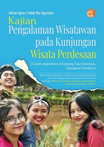 Kajian Pengalaman Wisatawan Pada Kunjungan Wisata Perdesaan (Contoh Implementasi di Kampung Tajur Kahuripan, Kabupaten Purwakarta)