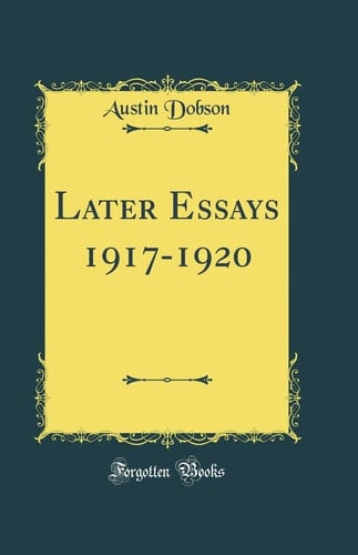 Later Essays 1917-1920 (Classic Reprint)